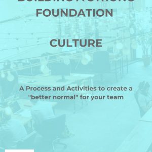 Building a Strong Foundation Culture